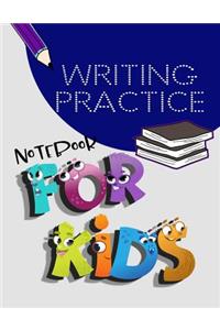 Writing Practice Notebook For Kids