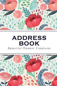 Address Book: Colorful Flower the Address Book with Tabs (Small Size) Address, Phone, Email, Emergency Contact, Birthday