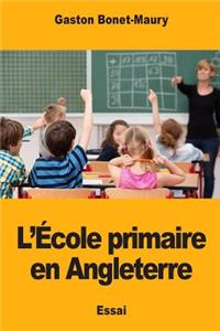 L'École primaire en Angleterre