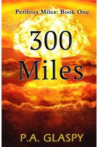 300 Miles