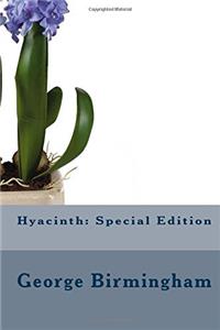 Hyacinth: Special Edition