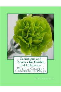 Carnations and Picotees for Garden and Exhibition