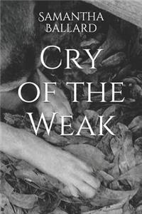 Cry of the Weak