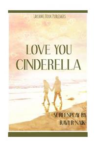 Love You Cinderella