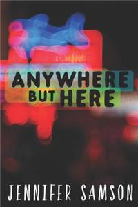 Anywhere But Here