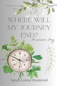Where will my Journey end?
