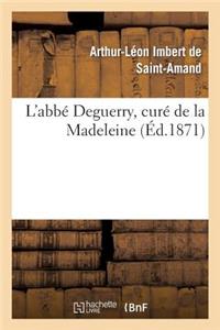 L'Abbé Deguerry, Curé de la Madeleine