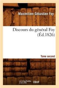 Discours Du Général Foy. Tome Second (Éd.1826)