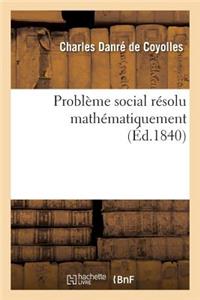 Problème Social Résolu Mathématiquement