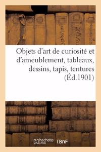 Objets d'Art de Curiosité Et d'Ameublement, Tableaux, Dessins, Tapis, Tentures