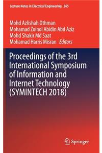 Proceedings of the 3rd International Symposium of Information and Internet Technology (SYMINTECH 2018)