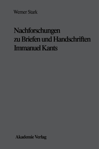 Nachforschungen Zu Briefen Und Handschriften Immanuel Kants