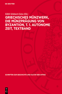 Griechisches Münzwerk, Die Münzprägung Von Byzantion, T. 1. Autonome Zeit, Textband