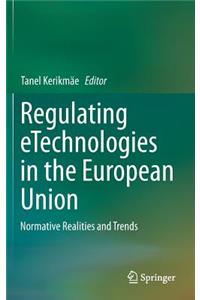Regulating eTechnologies in the European Union