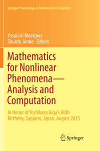 Mathematics for Nonlinear Phenomena -- Analysis and Computation