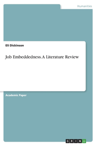 Job Embeddedness. A Literature Review