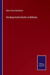 Bayerische Köchin in Böhmen