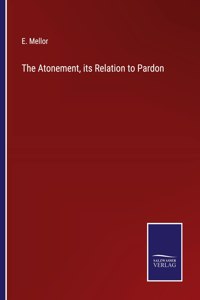 Atonement, its Relation to Pardon