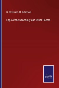 Laps of the Sanctuary and Other Poems