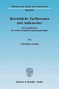 Betriebliche Tarifnormen Und Aussenseiter