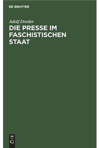 Die Presse im faschistischen Staat