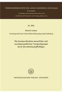 Die Inanspruchnahme steuerlicher und vermögenspolitischer Vergünstigungen durch die Lohnsteuerpflichtigen