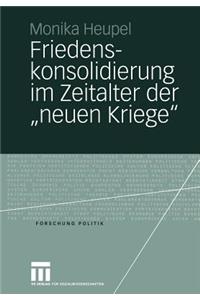 Friedenskonsolidierung im Zeitalter der „neuen Kriege”