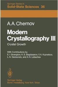 Modern Crystallography III: Crystal Growth