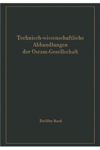 Technisch-Wissenschaftliche Abhandlungen Der Osram-Gesellschaft 12