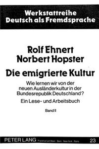 Die Emigrierte Kultur