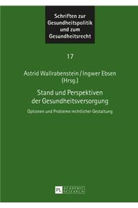 Stand und Perspektiven der Gesundheitsversorgung