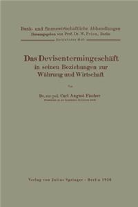 Devisentermingeschäft in Seinen Beziehungen Zur Währung Und Wirtschaft