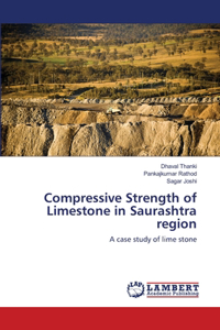 Compressive Strength of Limestone in Saurashtra region