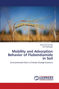 Mobility and Adsorption Behavior of Flubendiamide in Soil