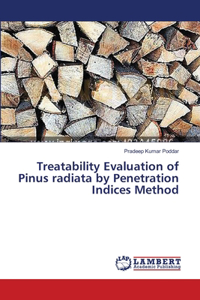 Treatability Evaluation of Pinus radiata by Penetration Indices Method