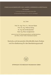 Statische Und Dynamische Schnittkräfte Beim Drehen Und Ihre Bedeutung Für Den Bearbeitungsprozeß