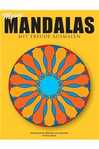 Meine Mandalas - Mit Freude Ausmalen - Wunderschöne Mandalas zum Ausmalen