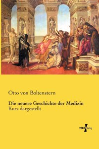 neuere Geschichte der Medizin