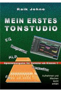 Mein erstes Tonstudio - Spezialausgabe für Schüler ab Klasse 7