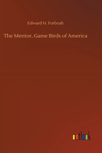 Mentor, Game Birds of America