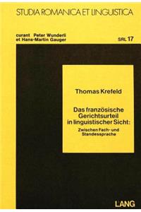 Das Franzoesische Gerichtsurteil in Linguistischer Sicht
