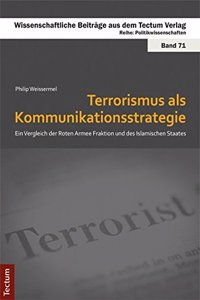 Terrorismus ALS Kommunikationsstrategie