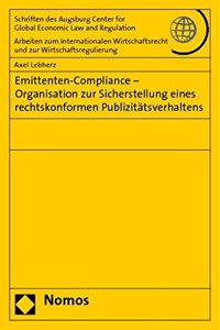 Emittenten-Compliance - Organisation Zur Sicherstellung Eines Rechtskonformen Publizitatsverhaltens