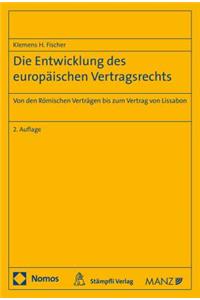 Die Entwicklung Des Europaischen Vertragsrechts