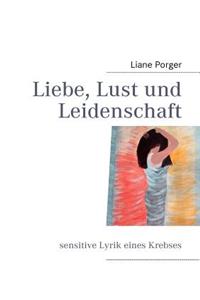 Liebe, Lust und Leidenschaft