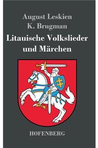 Litauische Volkslieder und Märchen