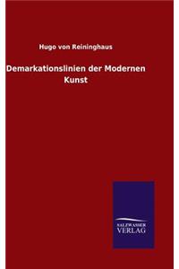 Demarkationslinien der Modernen Kunst