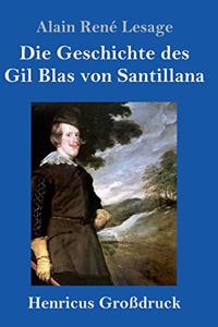 Geschichte des Gil Blas von Santillana (Großdruck)