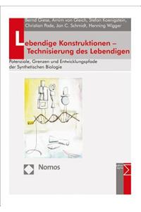 Lebendige Konstruktionen - Technisierung Des Lebendigen