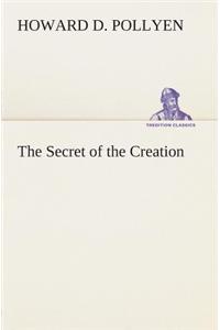 Secret of the Creation